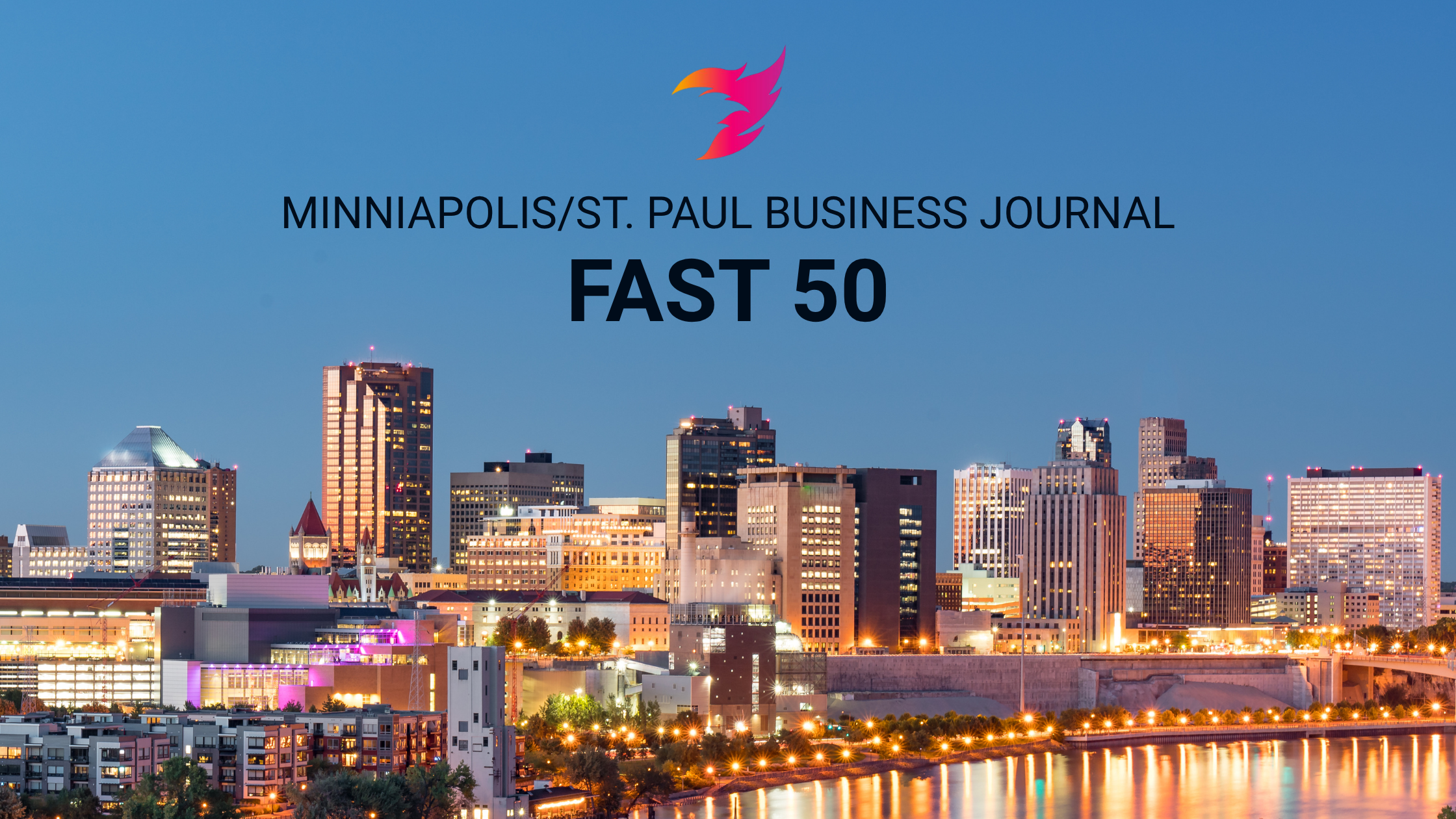Minneapolis/St. Paul Business Journal Fast 50 Award