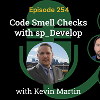 Code Smell Checks With sp_Develop (Podcast)